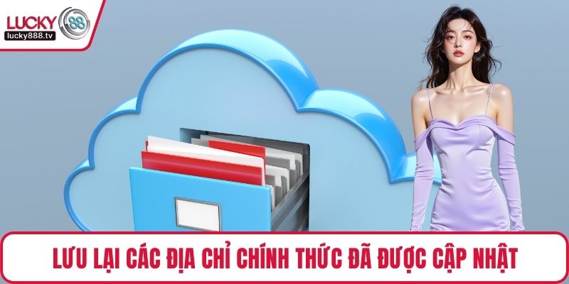 Lưu lại các địa chỉ chính thức đã được cập nhật